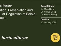 Horticulturae：食用菌的栽培、保存与分子调控 | MDPI 特刊征稿